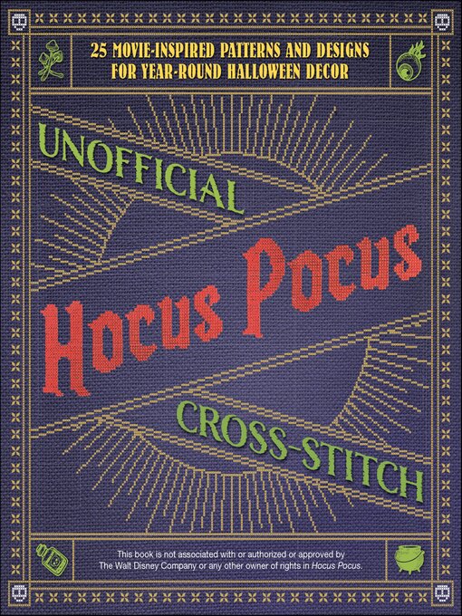 Title details for Unofficial Hocus Pocus Cross-Stitch by Editors of Ulysses Press - Available